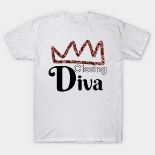 Closing DIva T-Shirt